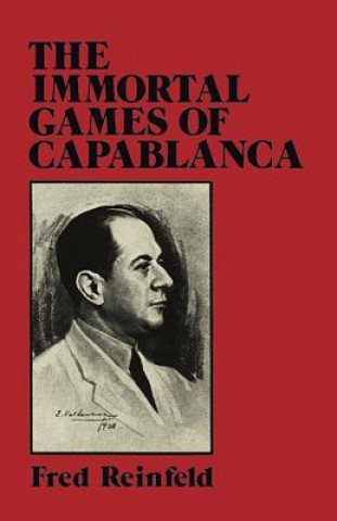 Immortal Games of Capablanca