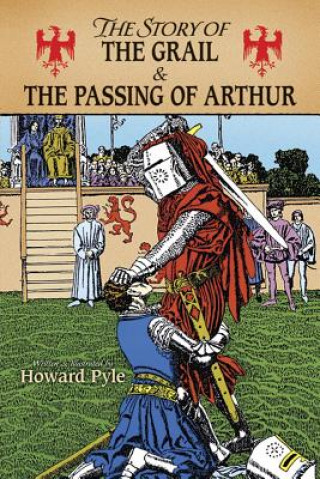 Story of the Grail and the Passing of Arthur