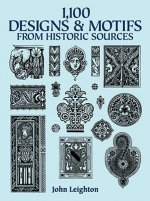 1100 Designs and Motifs from Historic Sources