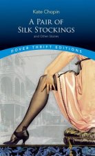 Pair of Silk Stockings and Other Stories