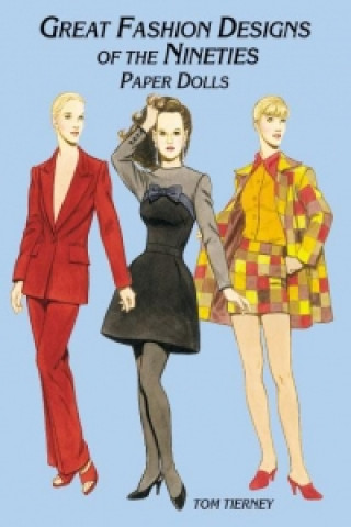 Great Fashion Designs of the Nineties Paper Dolls