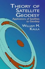 Theory of Satellite Geodesy