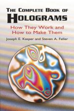 Complete Book of Holograms: How