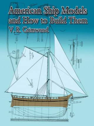 American Ship Models and How to Build Them