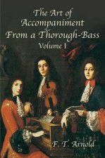 Art of Accompaniment from a Thorough-Bass: Vol I