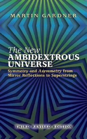 New Ambidextrous Universe