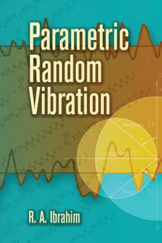 Parametric Random Vibration