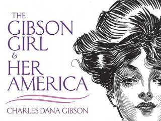 Gibson Girl and Her America