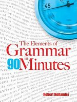 Elements of Grammar in 90 Minutes