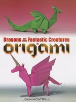 Dragons and Other Fantastic Creatures in Origami