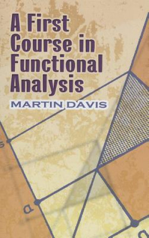 First Course in Functional Analysis