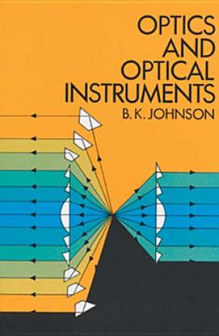 Optics and Optical Instruments (B.K. Johnson)()