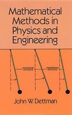 Mathematical Methods in Physics and Engineering