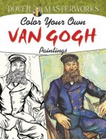 Dover Masterworks: Color Your Own Van Gogh Paintings