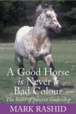 Good Horse is Never a Bad Colour