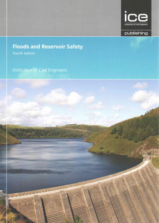 Floods and Reservoir Safety, fourth edition