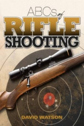 ABCs of Rifle Shooting