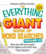 The Everything Giant Book of Word Searches, Volume III