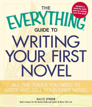Everything Guide to Writing Your First Novel