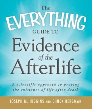 Everything Guide to Evidence of the Afterlife