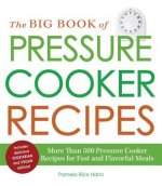 Big Book of Pressure Cooker Recipes