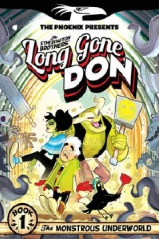 Long Gone Don: The Monstrous Underworld