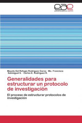 Generalidades para estructurar un protocolo de investigacion