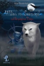 William von Saargnagel und der purpurne Traum