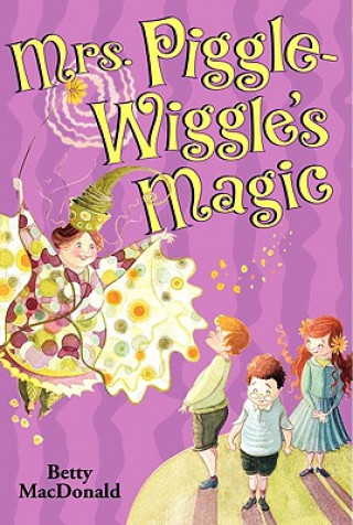Mrs. Piggle-Wiggle´s Magic