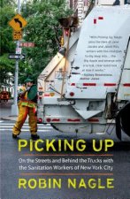 Picking Up: On the Streets and Behind the Trucks with the Sa