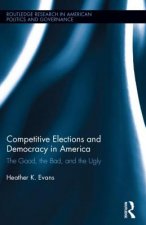 Competitive Elections and Democracy in America