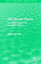 Elusive Peace (Routledge Revivals)