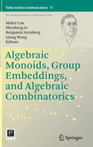 Algebraic Monoids, Group Embeddings, and Algebraic Combinatorics