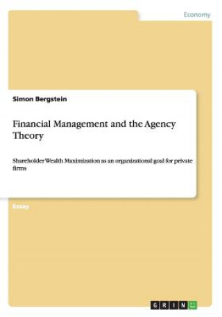 Financial Management and the Agency Theory