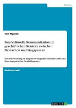 Interkulturelle Kommunikation im geschaftlichen Kontext zwischen Deutschen und Singapurern