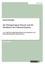 Prinzipal-Agent-Theorie und die Menukarte des Cafeteria-Systems