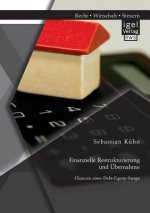 Finanzielle Restrukturierung und UEbernahme