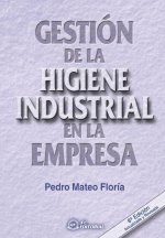GESTI N DE LA HIGIENE INDUSTRIAL EN LA E