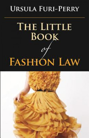 Little Book of Fashion Law (American Bar Assoc)(Miękka)