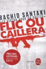 Flic ou caillera