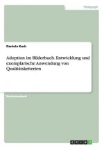 Adoption im Bilderbuch. Entwicklung und exemplarische Anwendung von Qualitatskriterien