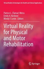 Virtual Reality for Physical and Motor Rehabilitation