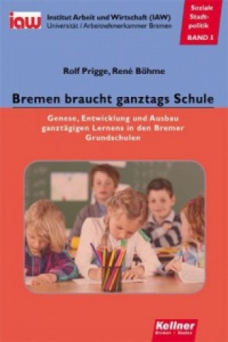 Bremen braucht ganztags Schule