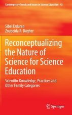 Reconceptualizing the Nature of Science for Science Education