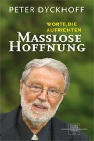 Maßlose Hoffnung