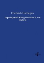 Imperialpolitik Koenig Heinrichs II. von England