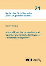 Methodik zur Nutzenanalyse und Optimierung sicherheitsrelevanter Fahrerassistenzsysteme