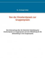 Von der Einzelarztpraxis zur Gruppenpraxis