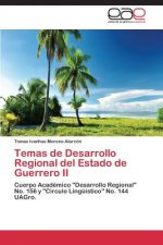 Temas de Desarrollo Regional del Estado de Guerrero II