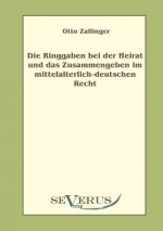 Ringgaben bei der Heirat und das Zusammengeben im mittelalterlich-deutschem Recht